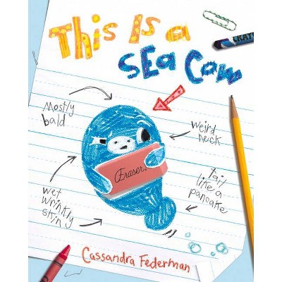 This Is a Sea Cow - by  Cassandra Federman (Hardcover)