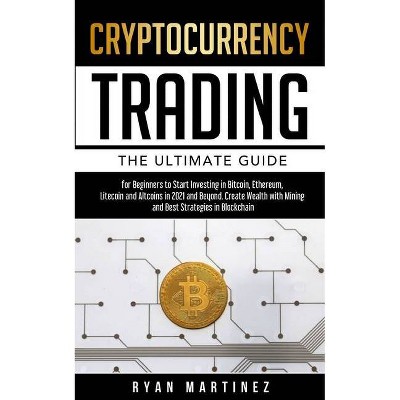 Cryptocurrency Trading - (Trading Life) by  Ryan Martinez (Paperback)