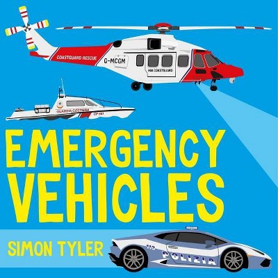 Emergency Vehicles - by  Simon Tyler (Paperback)