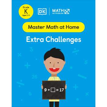 Math - No Problem! Extra Challenges, Kindergarten Ages 5-6 - (Master Math at Home) (Paperback)