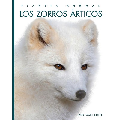Los Zorros Articos - by  Mari Bolte (Paperback)