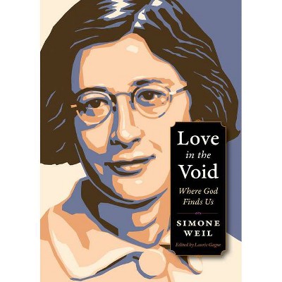 Love in the Void - (Plough Spiritual Guides: Backpack Classics) by  Simone Weil (Paperback)