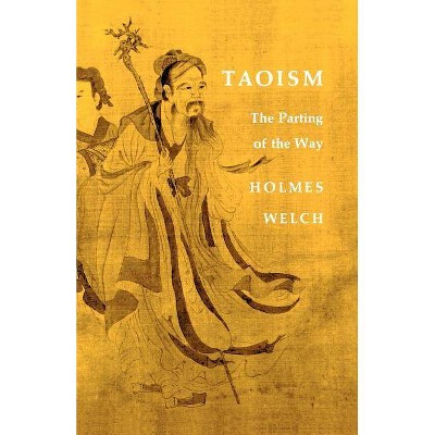 Taoism - by  Holmes H Welch (Paperback)