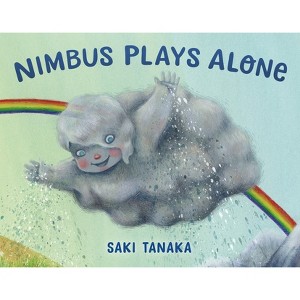 Nimbus Plays Alone - by  Saki Tanaka (Hardcover) - 1 of 1