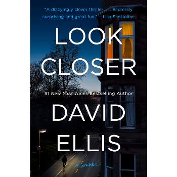Look Closer - by  David Ellis (Hardcover)