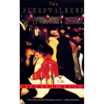 The Sleepwalkers - (Vintage International) by  Hermann Broch (Paperback)