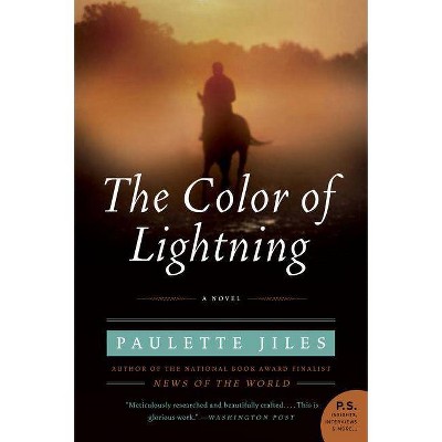 The Color of Lightning - (P.S.) by  Paulette Jiles (Paperback)