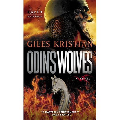 Odin's Wolves - (Raven) by  Giles Kristian (Paperback)