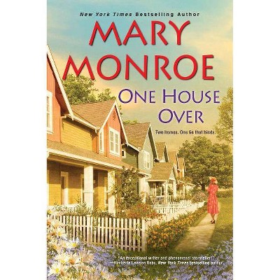 One House over -  Reprint (Neighbors) by Mary Monroe (Paperback)