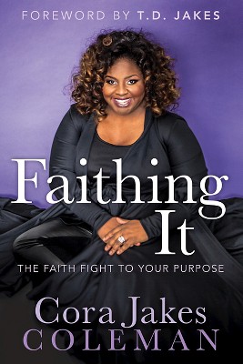 Faithing It (Hardcover) (Cora Jakes-Coleman)