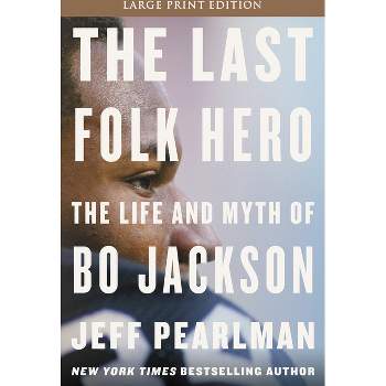 The Last Folk Hero - Large Print by  Jeff Pearlman (Paperback)