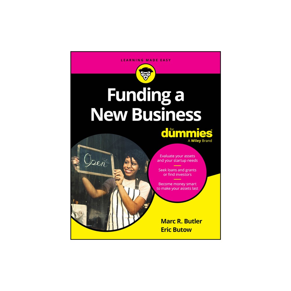 Funding a New Business for Dummies - by Marc R Butler & Eric Butow (Paperback)