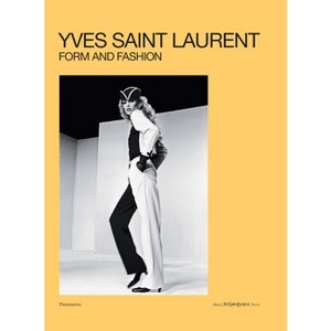 Yves Saint Laurent: Form and Fashion - by  Elsa Janssen (Hardcover) - 1 of 1