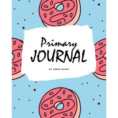 Write and Draw - Sweets and Candies Primary Journal for Children - Grades K-2 (8x10 Softcover Primary Journal / Journal for Kids) - by  Sheba Blake