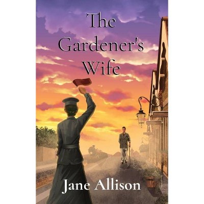 The Gardener's Wife - by  Jane Allison (Paperback)