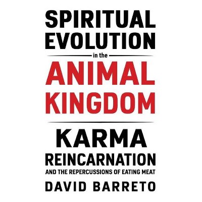 Spiritual Evolution in the Animal Kingdom - by  David Barreto (Paperback)