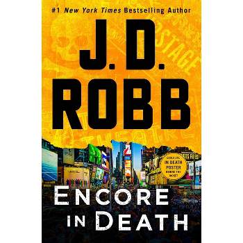 Encore in Death - (In Death) by J D Robb