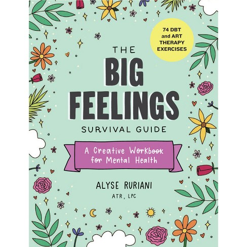 The Big Feelings Survival Guide - by  Alyse Ruriani (Paperback) - image 1 of 1
