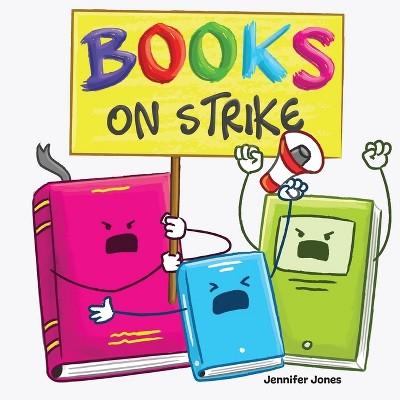 Books on Strike - (On Strike) by Jennifer Jones