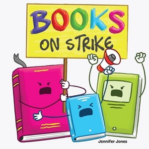 Books on Strike - (On Strike) by Jennifer Jones - 1 of 1