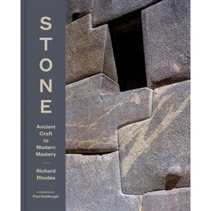 Stone - by  Richard Rhodes (Hardcover) - 1 of 1