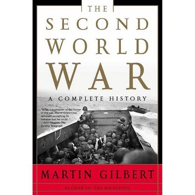 The Second World War - by  Martin Gilbert (Paperback)