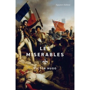 Les Misérables - (Signature Editions) by  Victor Hugo (Paperback) - 1 of 1