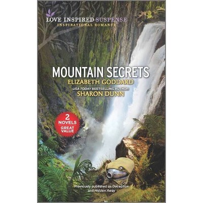 Mountain Secrets - by  Elizabeth Goddard & Sharon Dunn (Paperback)