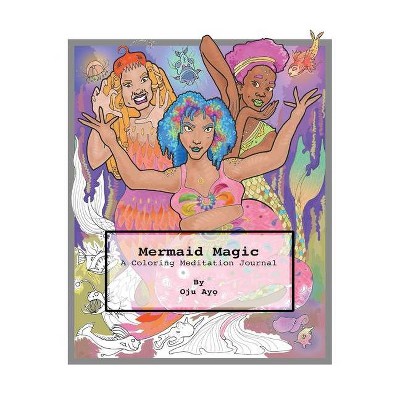 Mermaid Magic - by  Oju Ayo (Paperback)