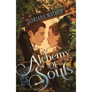 Alchemy of Souls - by  Adriana Mather (Hardcover) - 1 of 1