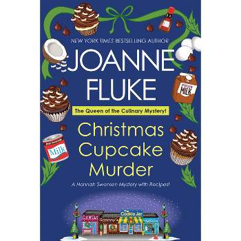 Christmas Cupcake Murder - (Hannah Swensen Mystery) by  Joanne Fluke (Paperback)