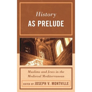 History as Prelude - by  Joseph V Montville (Paperback) - 1 of 1