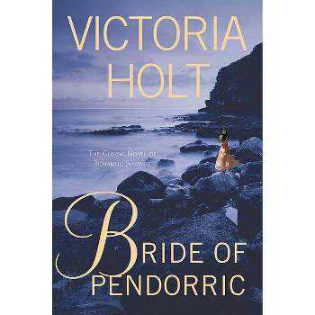 Bride of Pendorric - by  Victoria Holt (Paperback)