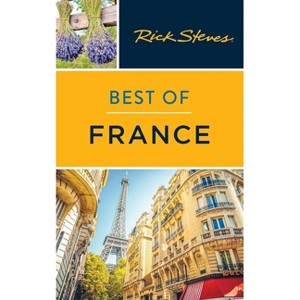 Rick Steves Best of France - (Rick Steves Travel Guide) 5th Edition by ...