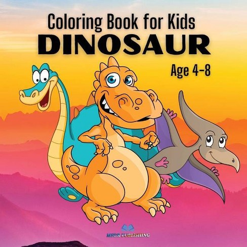 Dinosaur Coloring Book For Kids Paperback Target