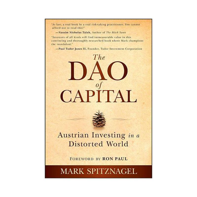 The Dao of Capital - by  Mark Spitznagel (Hardcover), 1 of 2