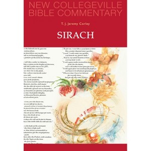 Sirach - (New Collegeville Bible Commentary: Old Testament) by  Jeremy Corley (Paperback) - 1 of 1