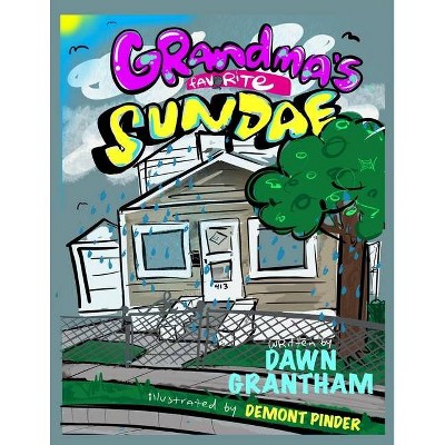 Grandma's Favorite Sundae - by  Dawn Grantham (Paperback)