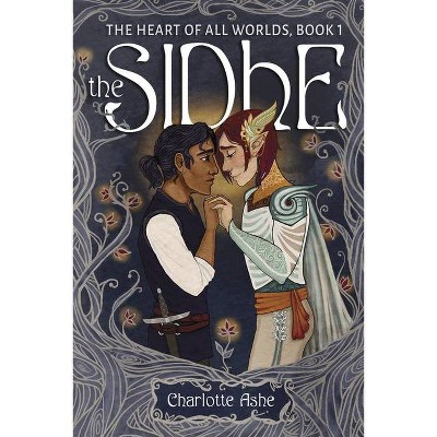 The Sidhe - by  Charlotte Ashe (Paperback)