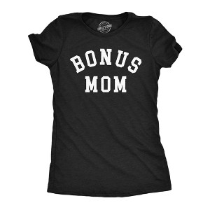 Womens  Funny T Shirts Bonus Mom Sarcastic Mothers Day Gift Tee For Ladies - Crazy Dog Women's T Shirt - 1 of 4