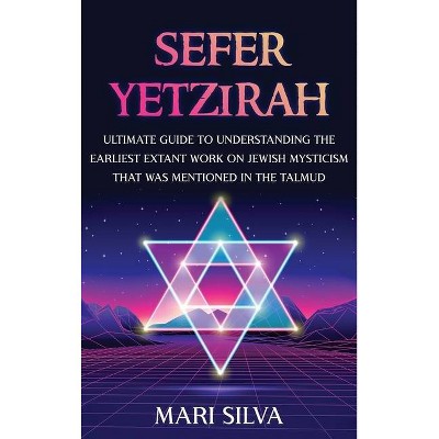 Sefer Yetzirah - by  Mari Silva (Hardcover)