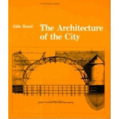 The Architecture of the City - (Oppositions Books) by  Aldo Rossi (Paperback)
