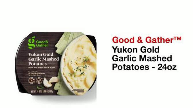Yukon Gold Garlic Mashed Potatoes - 24oz - Good &#38; Gather&#8482;, 2 of 5, play video