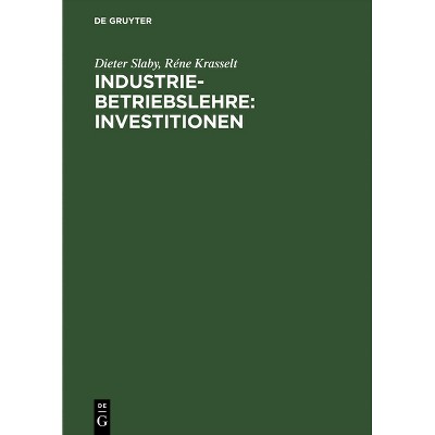 Industriebetriebslehre - by  Dieter Slaby & Réne Krasselt (Hardcover)
