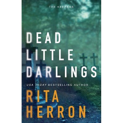 Dead Little Darlings - (Keepers) by  Rita Herron (Paperback)