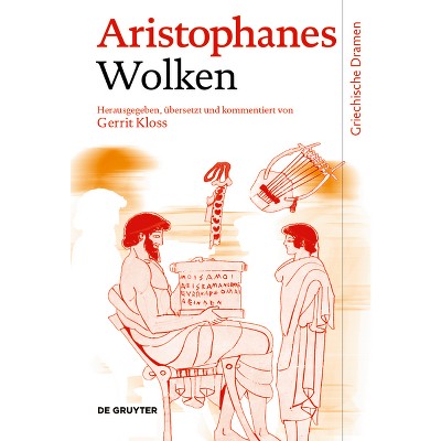 Wolken - (Griechische Dramen) by  Aristophanes (Hardcover)