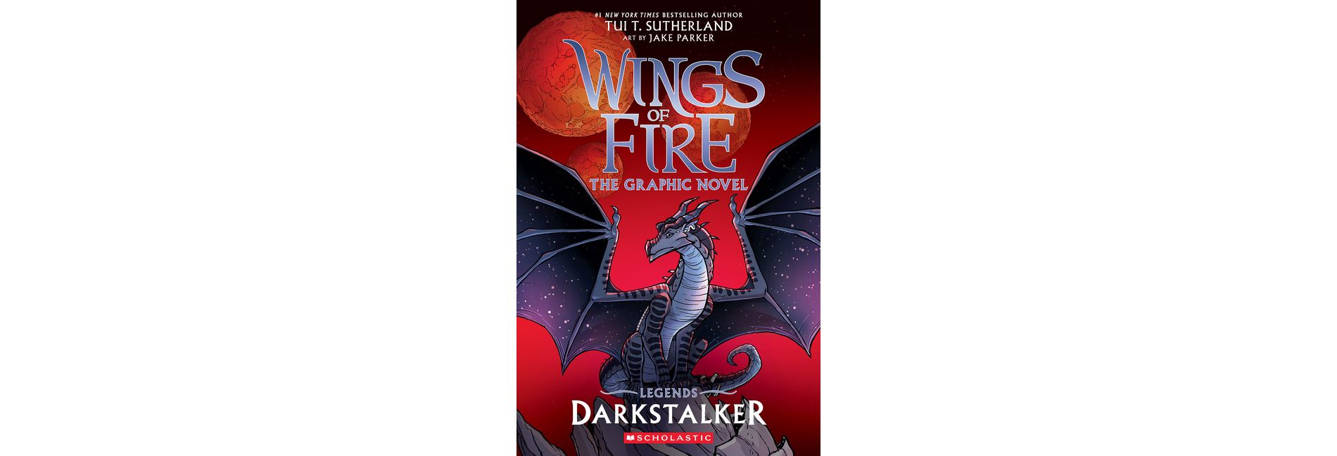 Darkstalker: A Graphic Novel (Wings of Fire: Legends Graphic Novel) - (Wings of Fire Graphix) by Tui T Sutherland (Paperback)