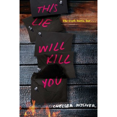 This Lie Will Kill You - by Chelsea Pitcher