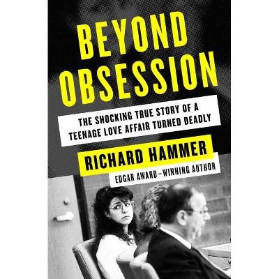 Beyond Obsession - by  Richard Hammer (Paperback)