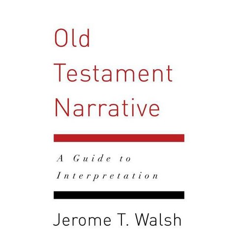 Old Testament Narrative - by  Jerome T Walsh (Paperback) - image 1 of 1